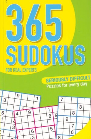 365 SUDOKUS - FOR REAL EXPERTS