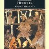 Heracles and Other Plays - Euripides