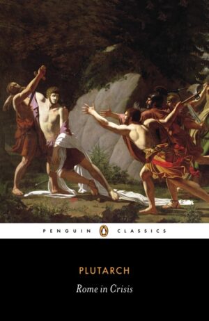 Rome in Crisis - Plutarch