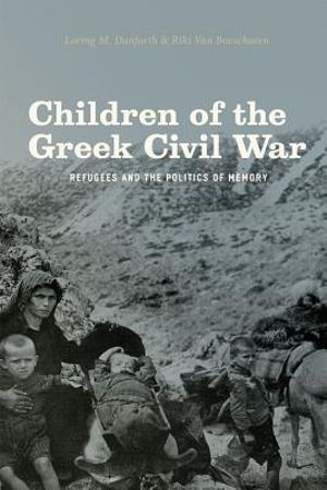Children of the Greek Civil War Refugees and the politics of memory -