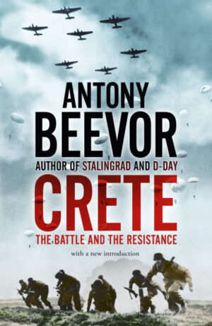 Crete: The Battle and the Resistance - Beevor