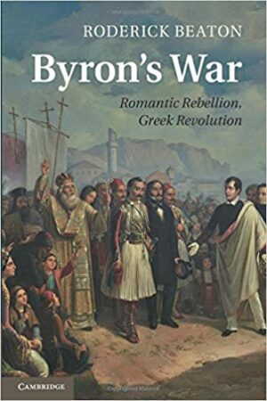 Byron's War: Romantic Rebellion