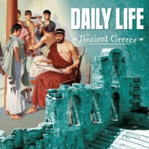Daily Life in Ancient Greece - Simons