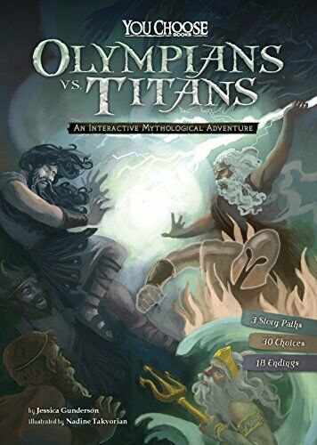 Olympians vs. Titans: An Interactive Mythological Adventure - Gunderson