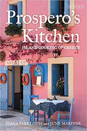 Prospero's Kitchen: Island Cooking of Greece - Louis