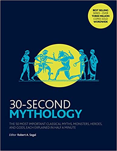 30-Second Mythology: The 50 most important classical gods and goddesses