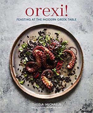 Orexi!: Feasting at the Modern Greek Table - Michaels