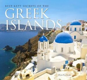 Best-Kept Secrets of The Greek Islands - Farr Louis