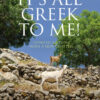 It's All Greek to Me!: A Tale of a Mad Dog and an Englishman