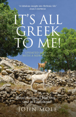 It's All Greek to Me!: A Tale of a Mad Dog and an Englishman